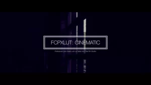 fcpx-lut-cinematic