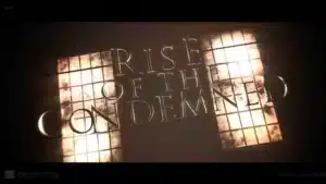 Rise of the Condemned