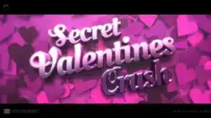 Secret Valentines Crush