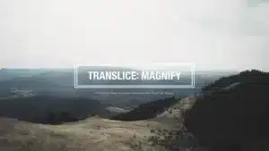 translice-magnify